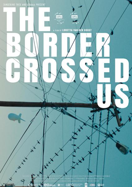 Poster van The Border Crossed Us